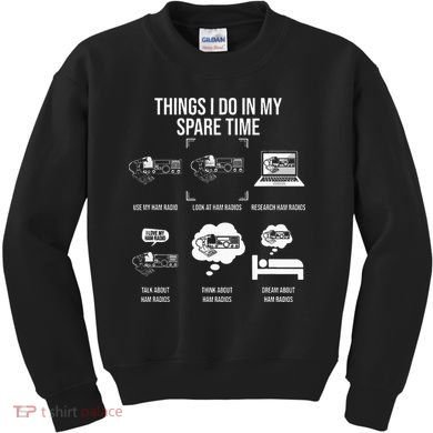 Things I Do In My Spare Time Ham Radio Operator Kids Sweatshirt