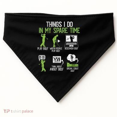 Things I Do In My Spare Time Golf Player Cool Golfing Golfer USA-Made Doggie Bandana