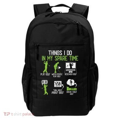 Things I Do In My Spare Time Golf Player Cool Golfing Golfer Backpack