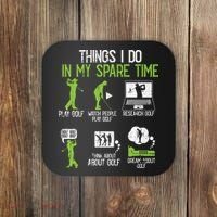 Things I Do In My Spare Time Golf Player Cool Golfing Golfer Coaster thumb 0