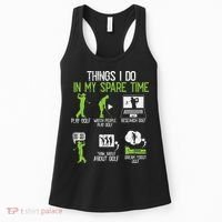 Things I Do In My Spare Time Golf Player Cool Golfing Golfer Women's Tank Top thumb 0