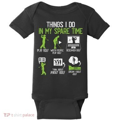 Things I Do In My Spare Time Golf Player Cool Golfing Golfer Baby Bodysuit