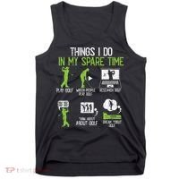 Things I Do In My Spare Time Golf Player Cool Golfing Golfer Tank Top thumb 0