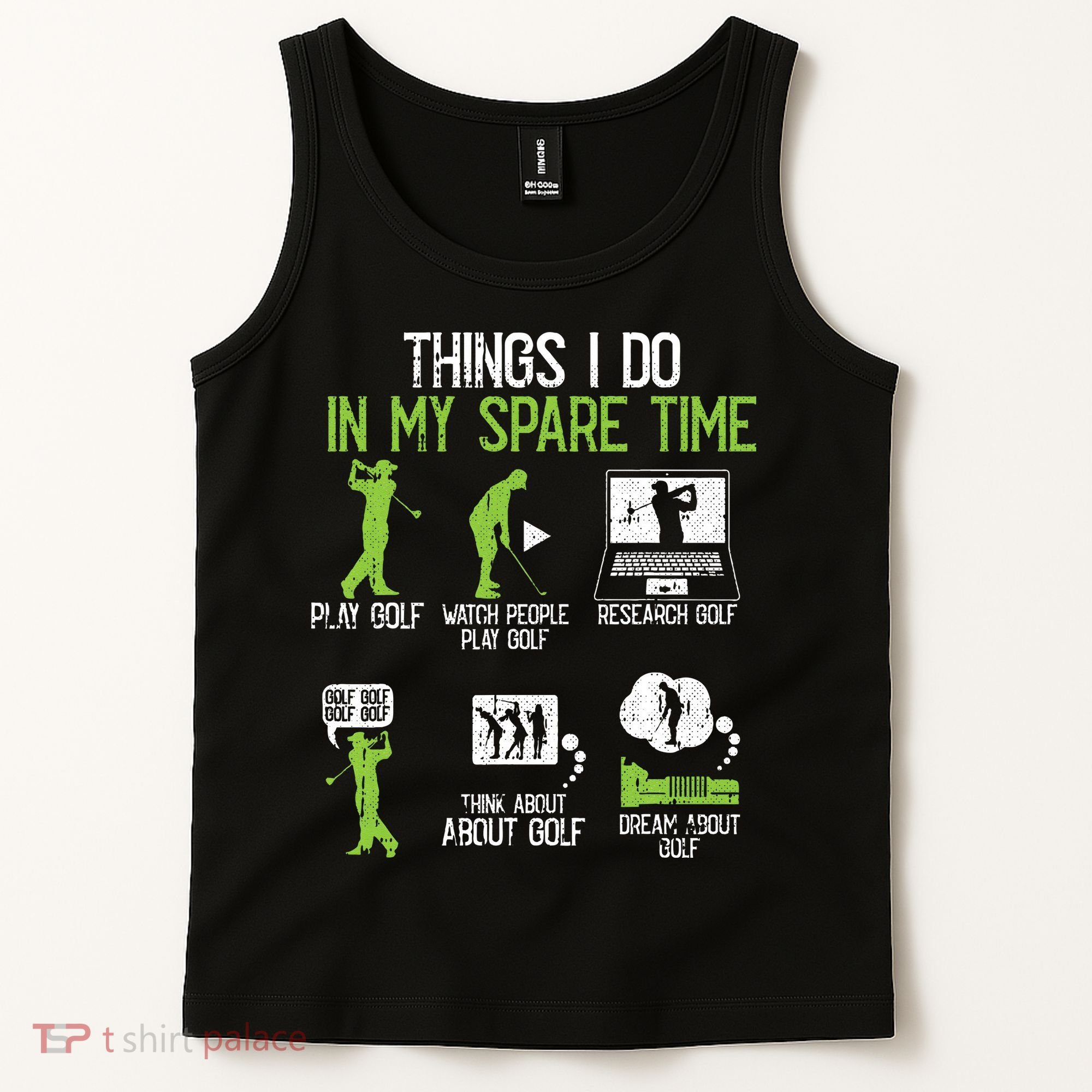 Things I Do In My Spare Time Golf Player Cool Golfing Golfer Tank Top