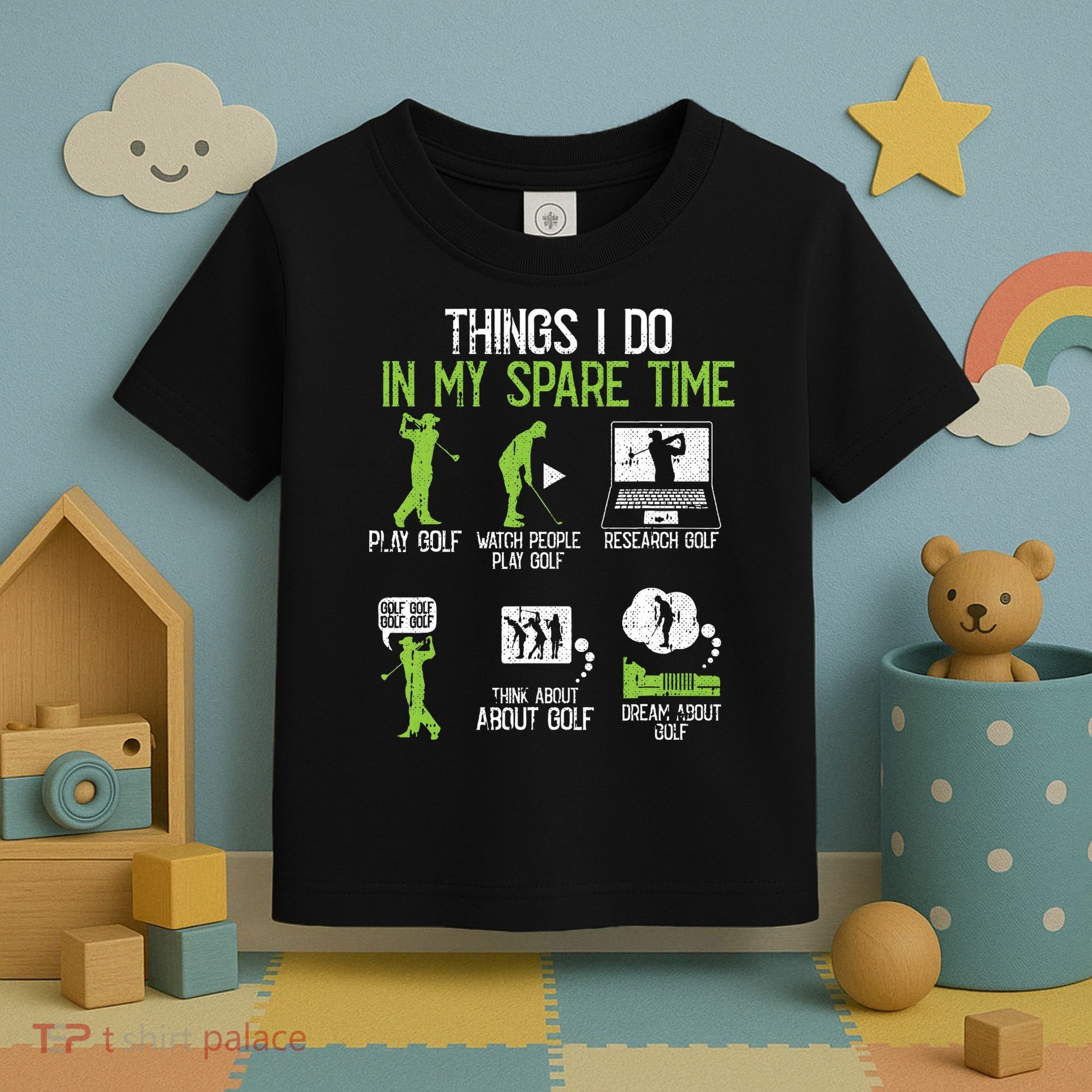 Things I Do In My Spare Time Golf Player Cool Golfing Golfer Toddler T-Shirt