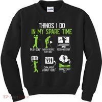 Things I Do In My Spare Time Golf Player Cool Golfing Golfer Kids Sweatshirt thumb 0