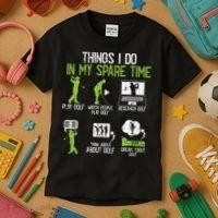 Things I Do In My Spare Time Golf Player Cool Golfing Golfer Kids T-Shirt thumb 3