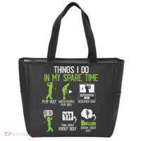 Things I Do In My Spare Time Golf Player Cool Golfing Golfer Tote Bag thumb 0