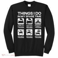 Things I Do In My Spare Time Funny Train Steam Locomotive Sweatshirt thumb 0