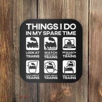 Things I Do In My Spare Time Funny Train Steam Locomotive Coaster thumb 0