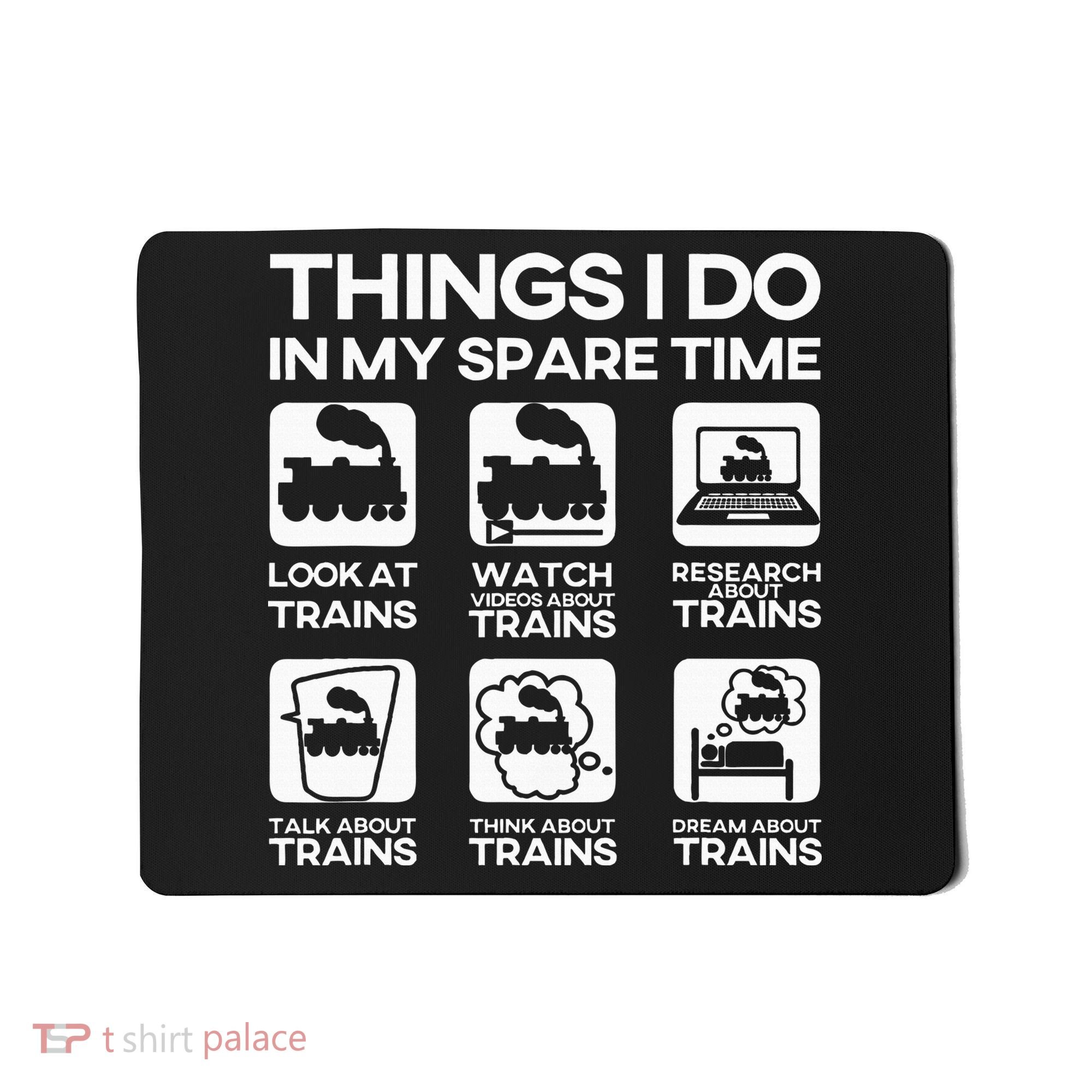 Things I Do In My Spare Time Funny Train Steam Locomotive Mousepad