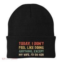 Today I Don't Feel Like Doing Anything Except My Wife Beanie thumb 0