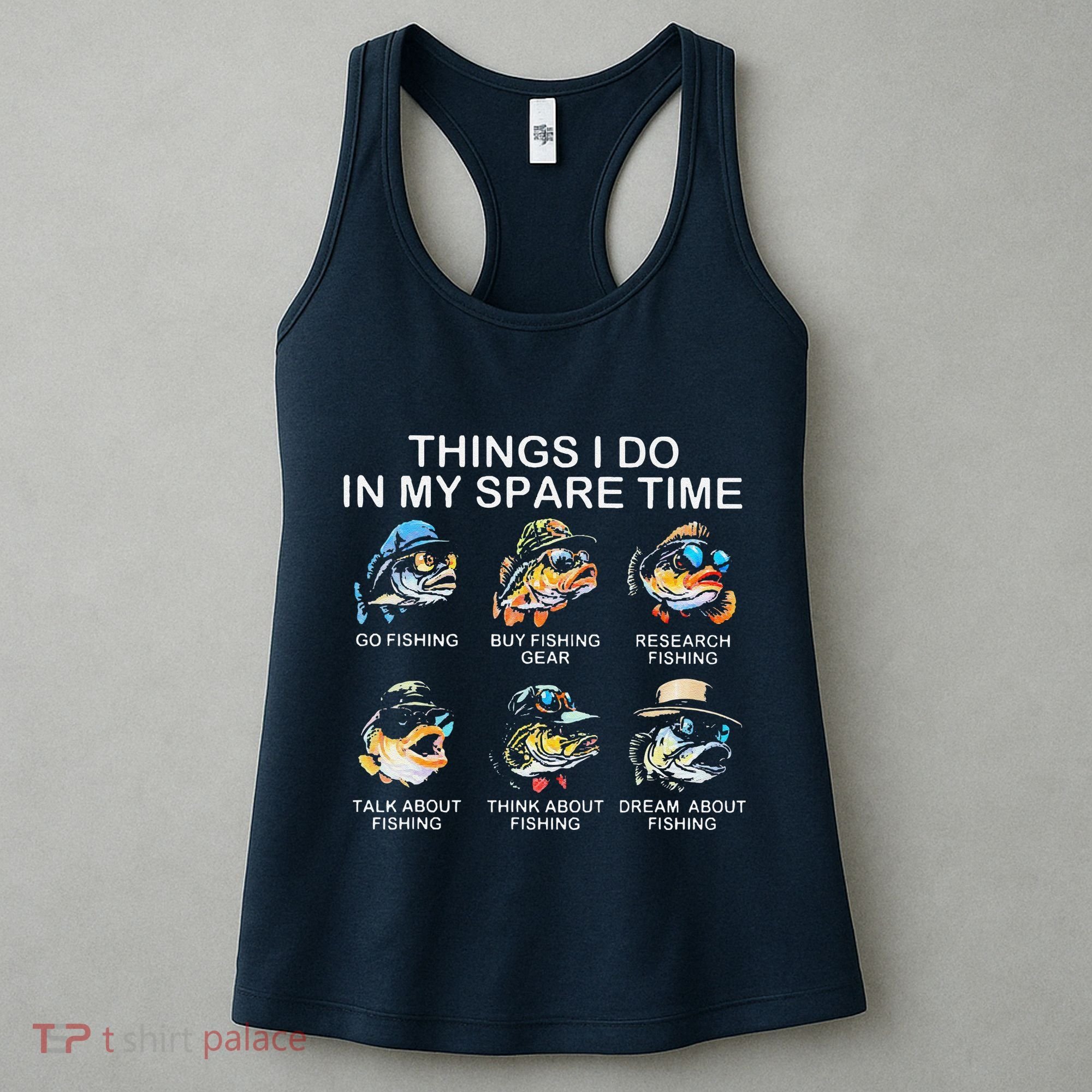 Things I Do In My Spare Time Funny Fishing Women's Tank Top