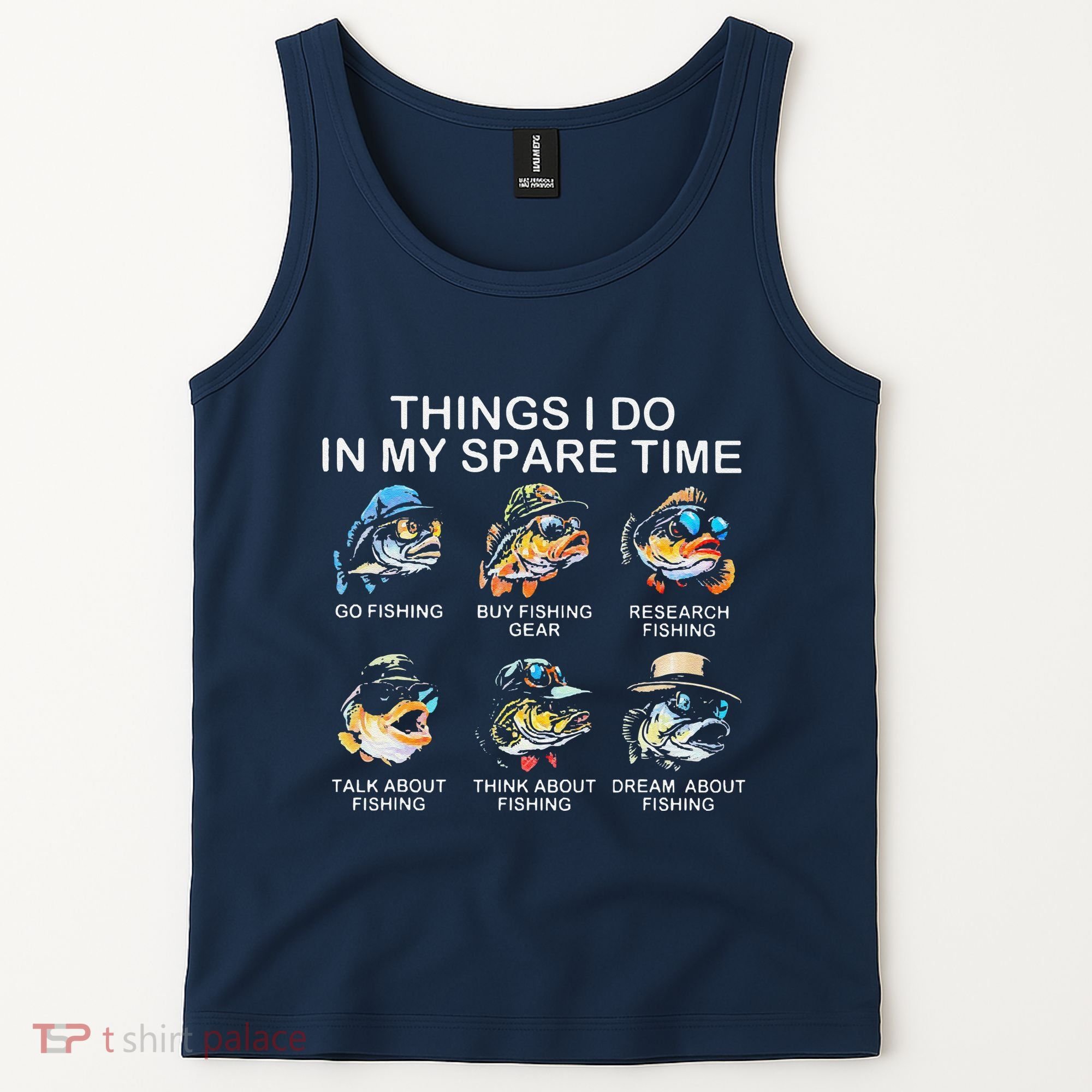 Things I Do In My Spare Time Funny Fishing Tank Top
