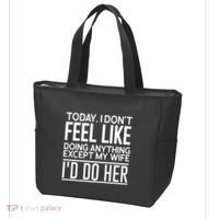 Today I Don't Feel Like Doing Anything Except My Wife I'd Do Her Gift Tote Bag thumb 3