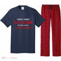 Today I Don't Feel Like Doing Anything Except My Wife I'd Do Her Gift Pajama Set thumb 0