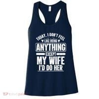 Today I Don't Feel Like Doing Anything Except My Wife I'd Do Her Gift Women's Tank Top thumb 0