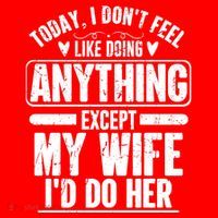 Today I Don't Feel Like Doing Anything Except My Wife I'd Do Her Gift Santa Hat thumb 1