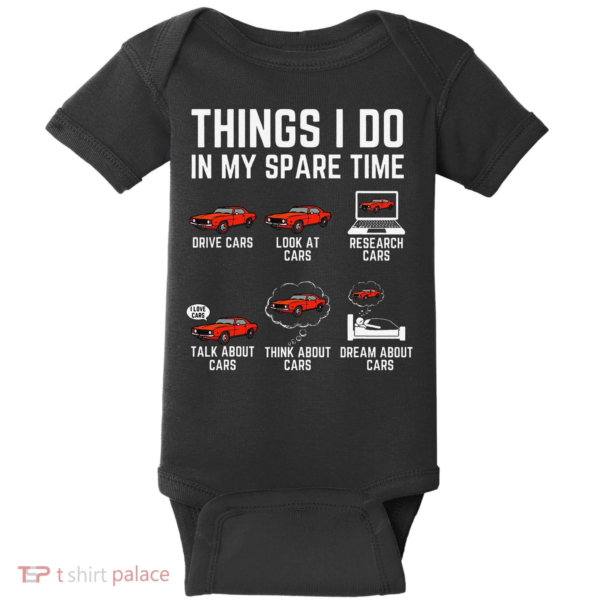Things I Do In My Spare Time Funny Car Enthusiast Car Lover Baby Bodysuit