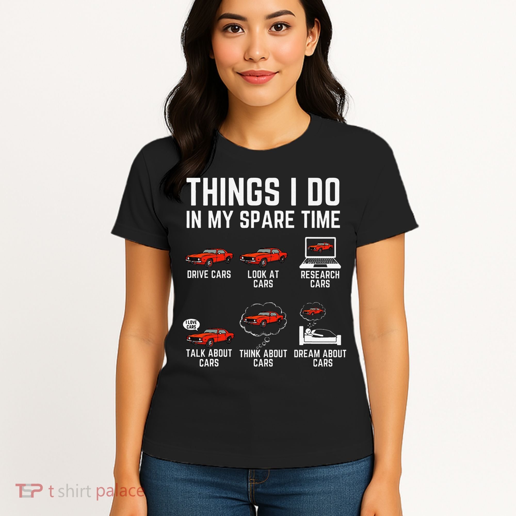Things I Do In My Spare Time Funny Car Enthusiast Car Lover Women's T-Shirt