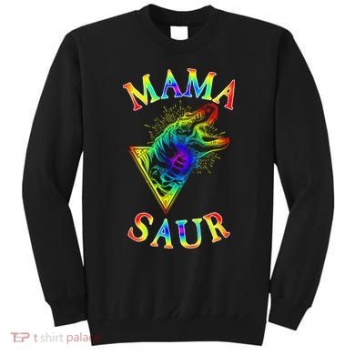 Tie Dye Mama Saur Mamasaurus T-Rex Dinosaur Sweatshirt