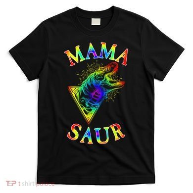 Tie Dye Mama Saur Mamasaurus T-Rex Dinosaur T-Shirt