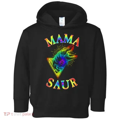 Tie Dye Mama Saur Mamasaurus T-Rex Dinosaur Toddler Hoodie