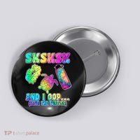 Tie Dye SKSKSK and I OOP Save the Turtles Button thumb 0