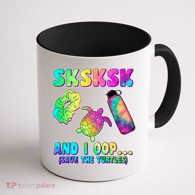 Tie Dye SKSKSK and I OOP Save the Turtles Coffee Mug back