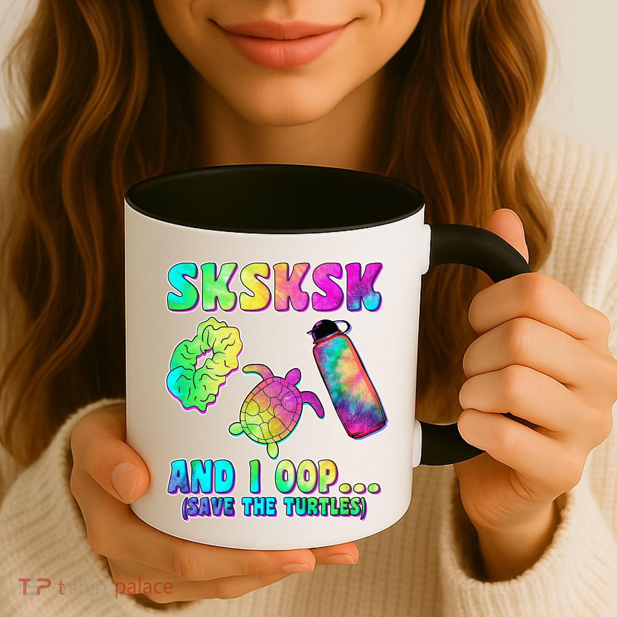 Tie Dye SKSKSK and I OOP Save the Turtles Coffee Mug