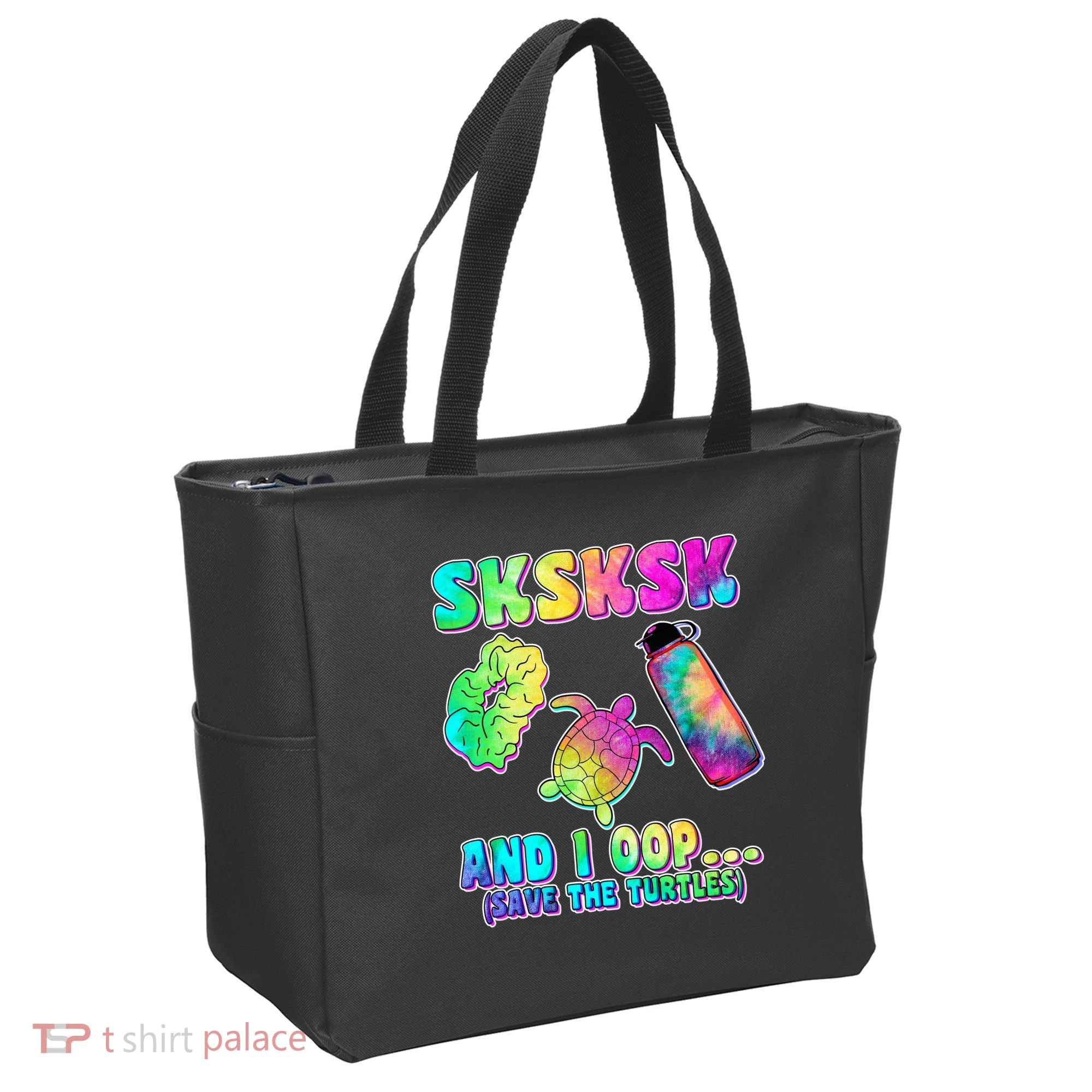 Tie Dye SKSKSK and I OOP Save the Turtles Tote Bag