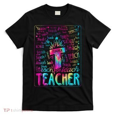 Tie Dye Teacher Typography Word Art T-Shirt