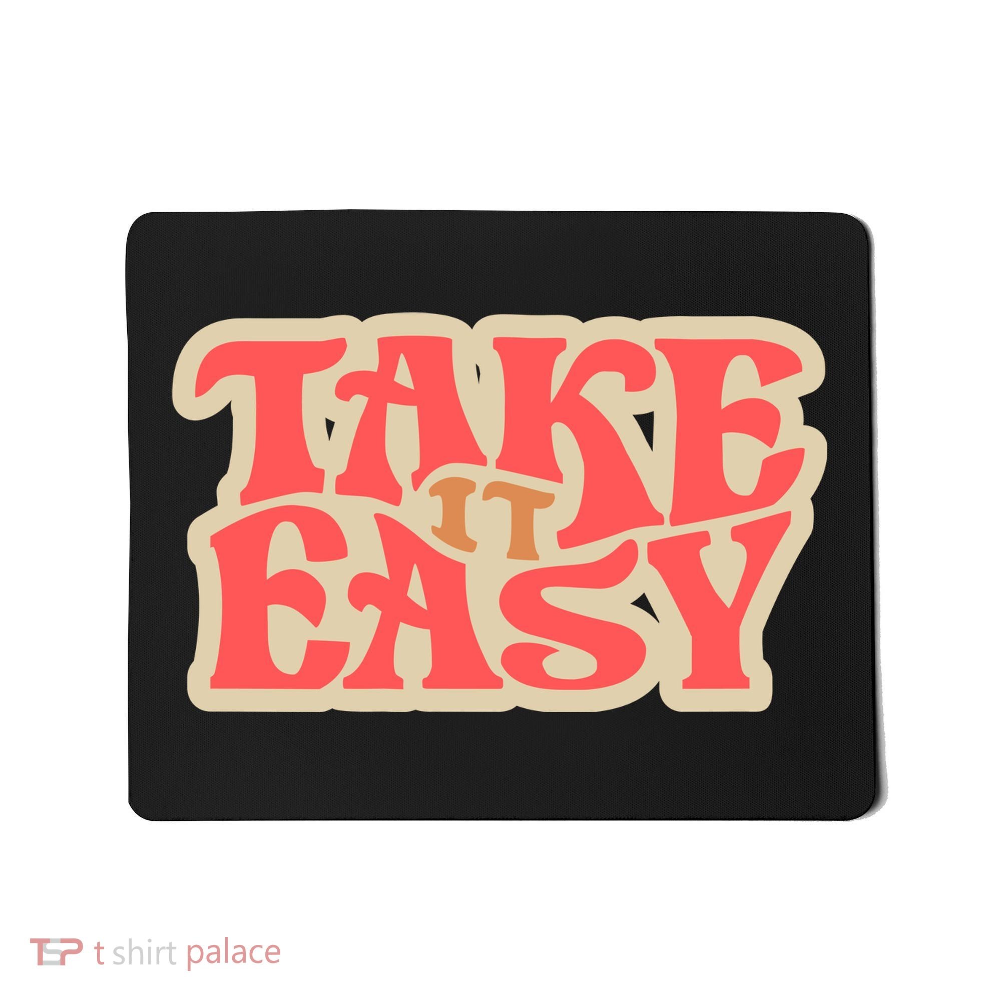 Take It Easy Retro Quote Mousepad
