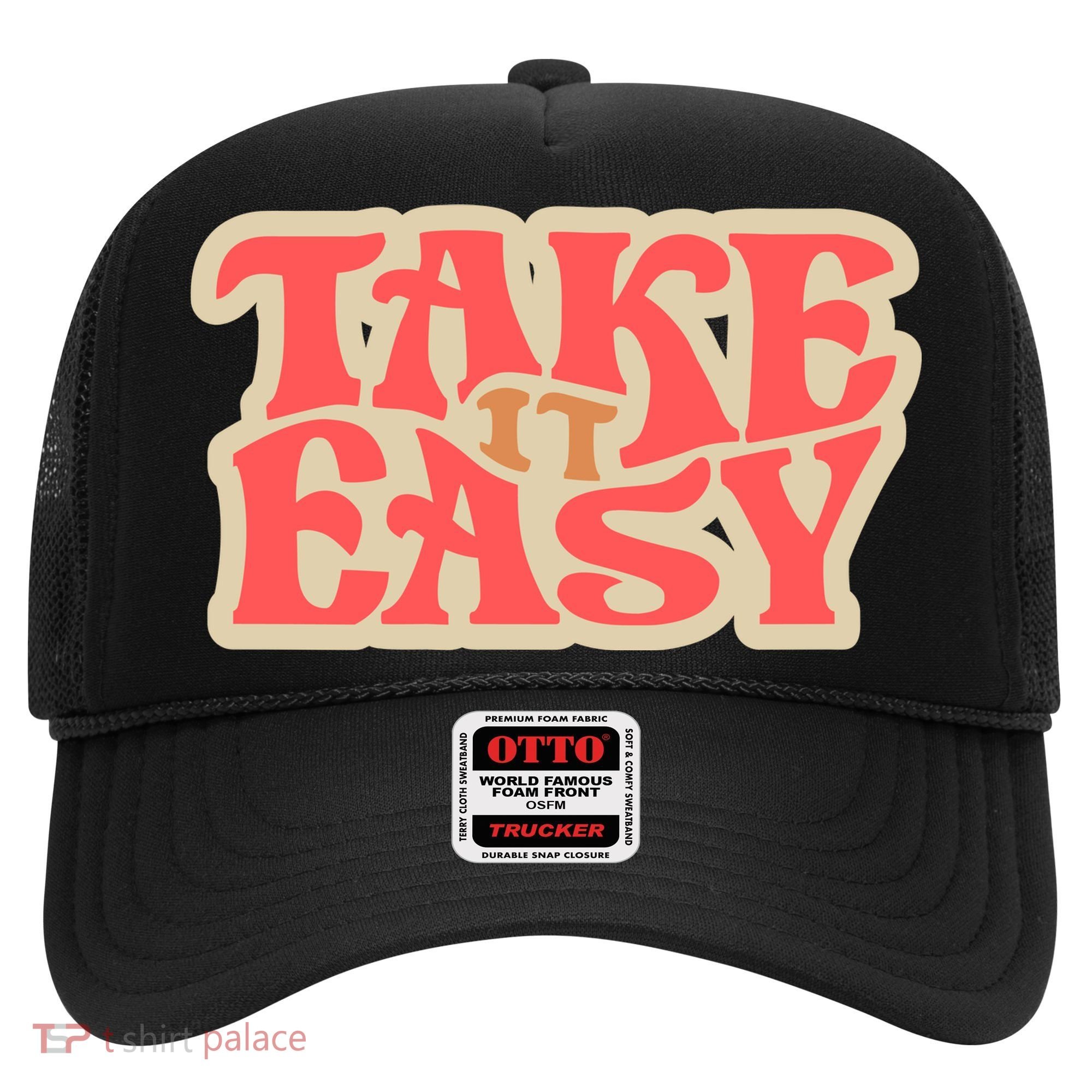Take It Easy Retro Quote Hat