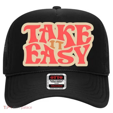 Take It Easy Retro Quote Hat