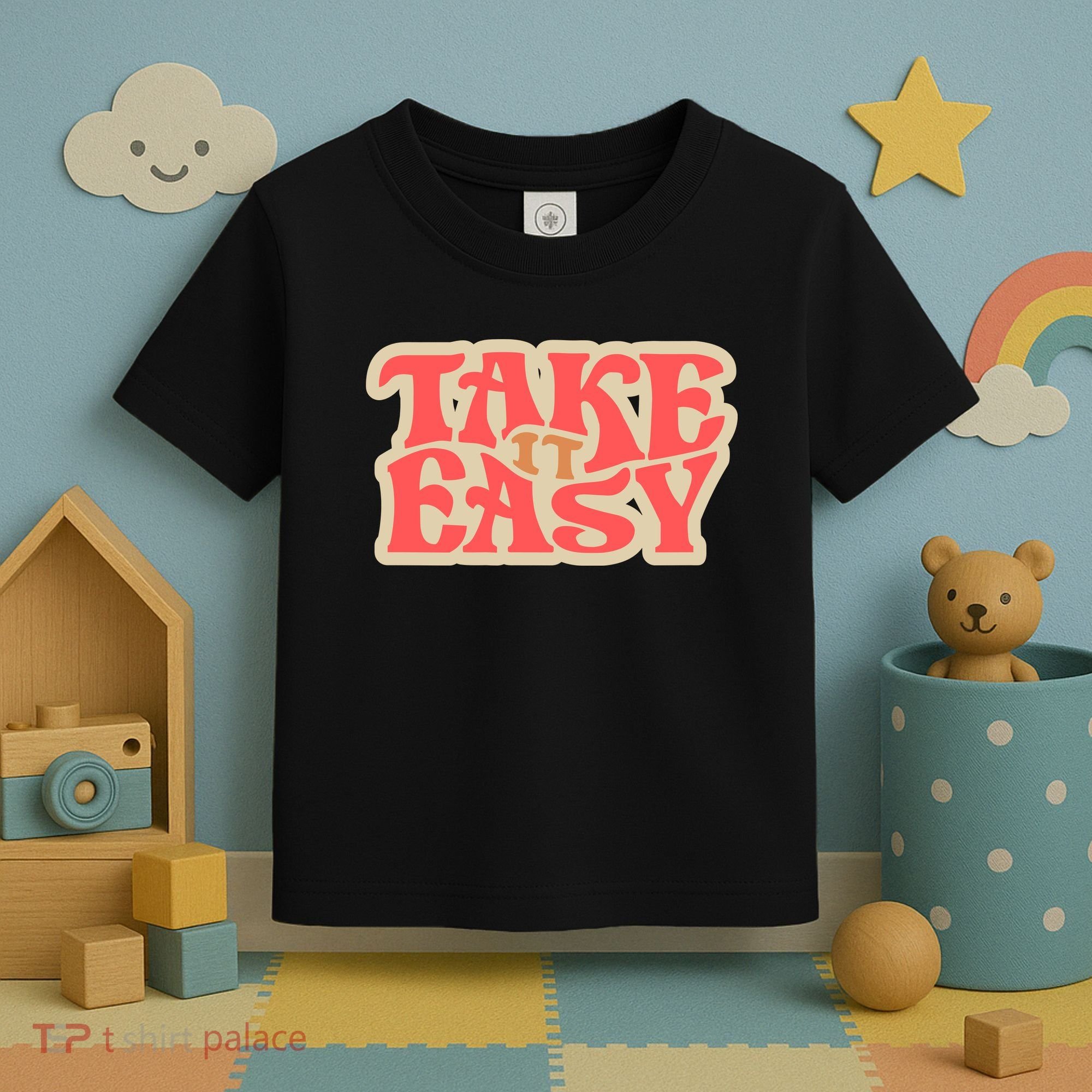 Take It Easy Retro Quote Toddler T-Shirt