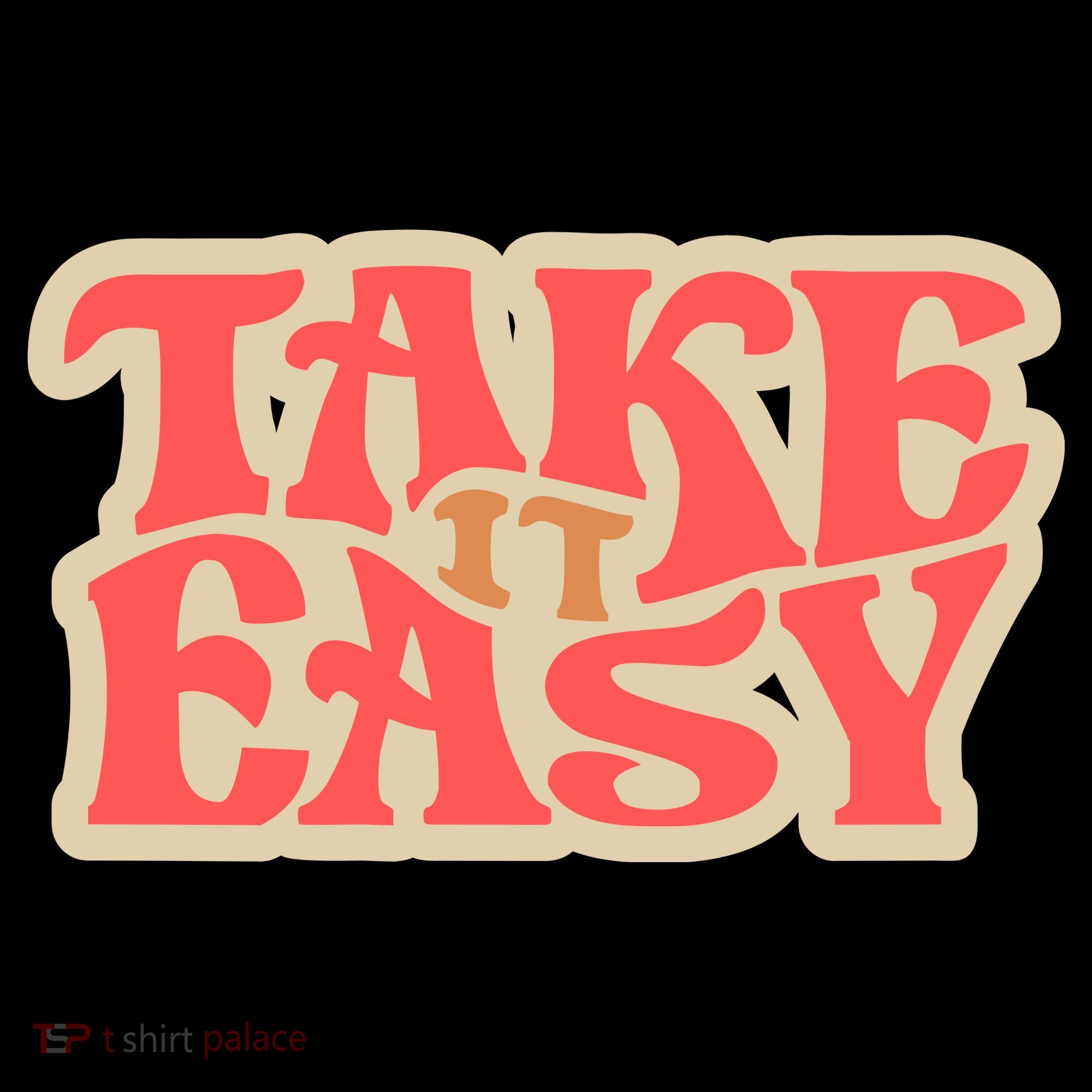 Take It Easy Retro Quote Women's T-Shirt