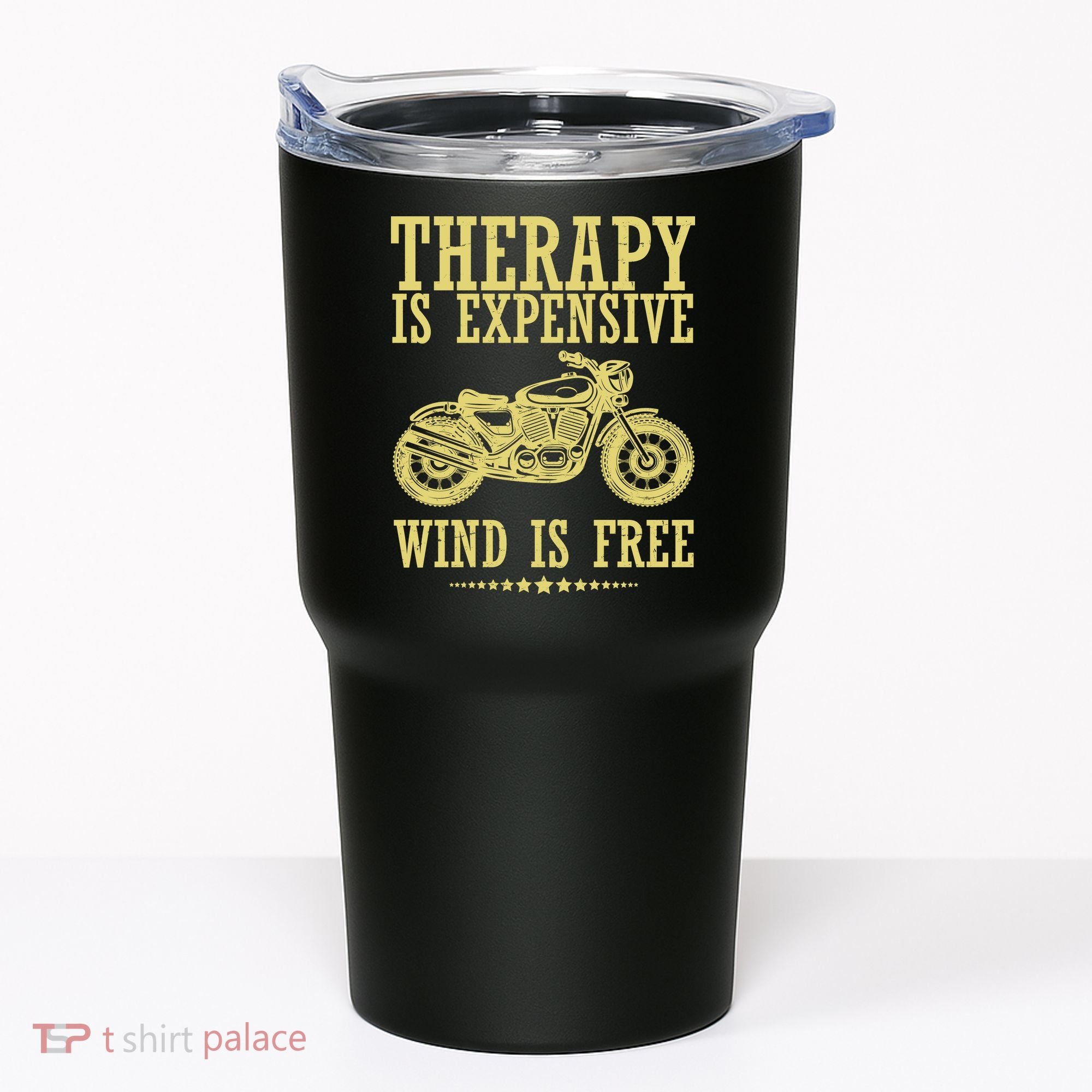 Therapy Is Expensive Wind Is Free Motorcycle Biker Tumbler
