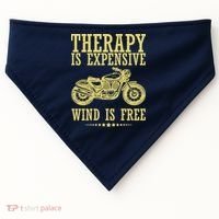 Therapy Is Expensive Wind Is Free Motorcycle Biker USA-Made Doggie Bandana thumb 0