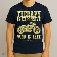 Therapy Is Expensive Wind Is Free Motorcycle Biker T-Shirt thumb 3