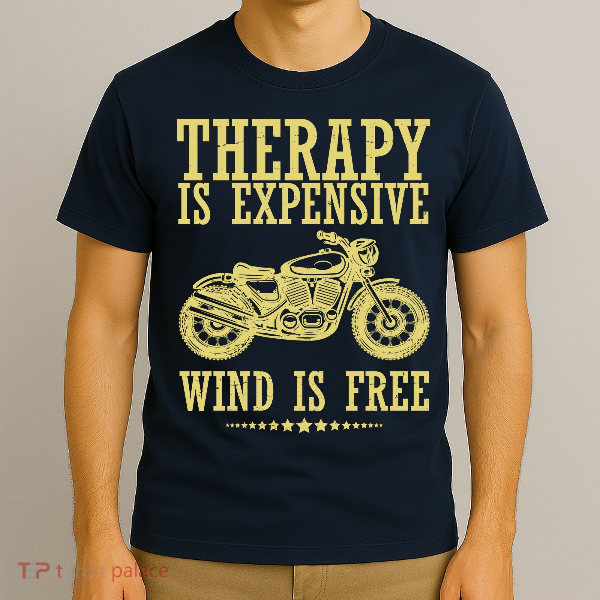 Therapy Is Expensive Wind Is Free Motorcycle Biker T-Shirt