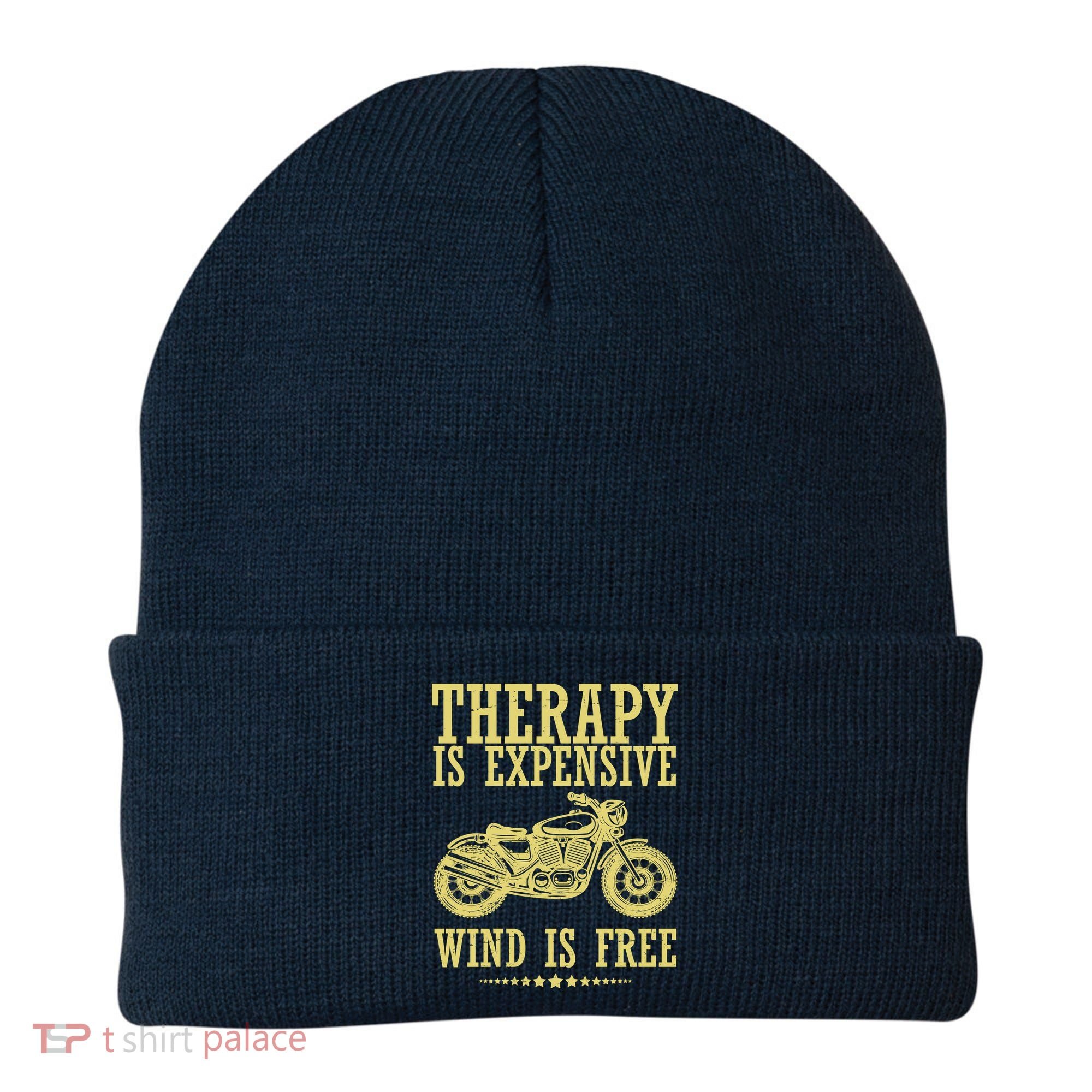 Therapy Is Expensive Wind Is Free Motorcycle Biker Beanie