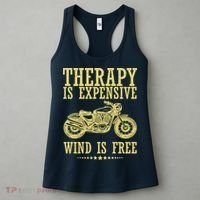 Therapy Is Expensive Wind Is Free Motorcycle Biker Women's Tank Top thumb 3