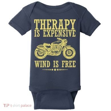 Therapy Is Expensive Wind Is Free Motorcycle Biker Baby Bodysuit