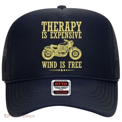Therapy Is Expensive Wind Is Free Motorcycle Biker Hat