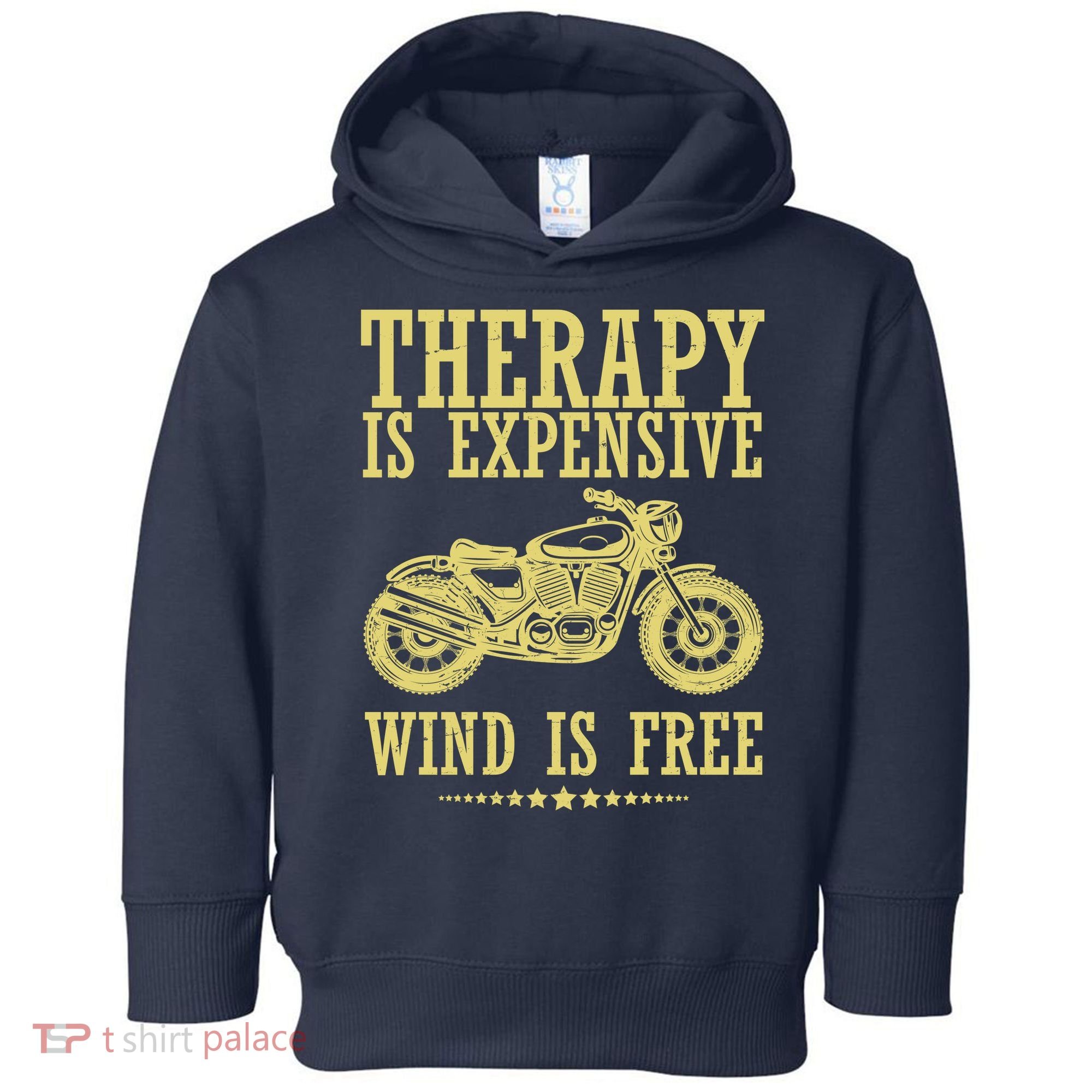 Therapy Is Expensive Wind Is Free Motorcycle Biker Toddler Hoodie