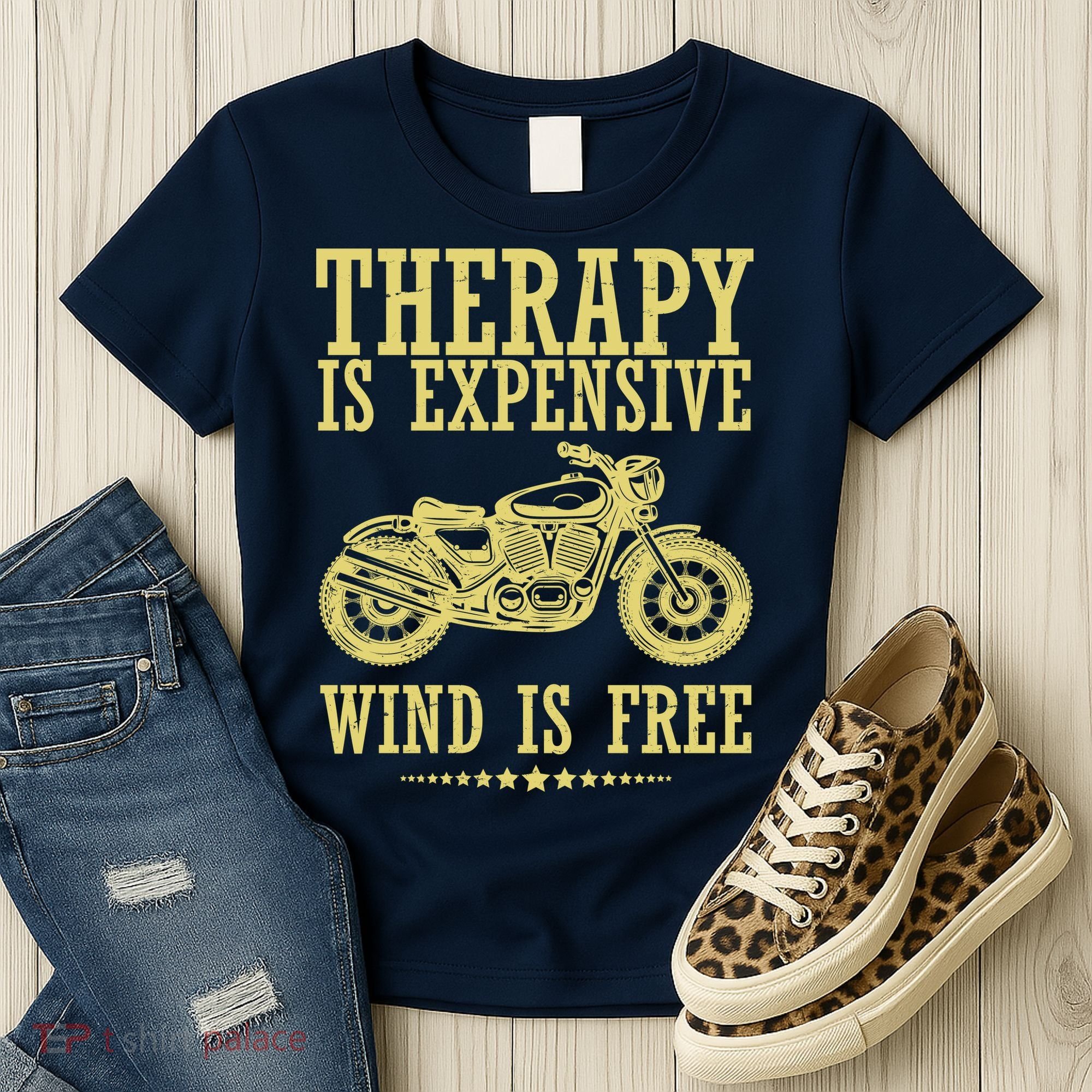 Therapy Is Expensive Wind Is Free Motorcycle Biker Women's T-Shirt