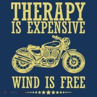 Therapy Is Expensive Wind Is Free Motorcycle Biker Women's T-Shirt thumb 6