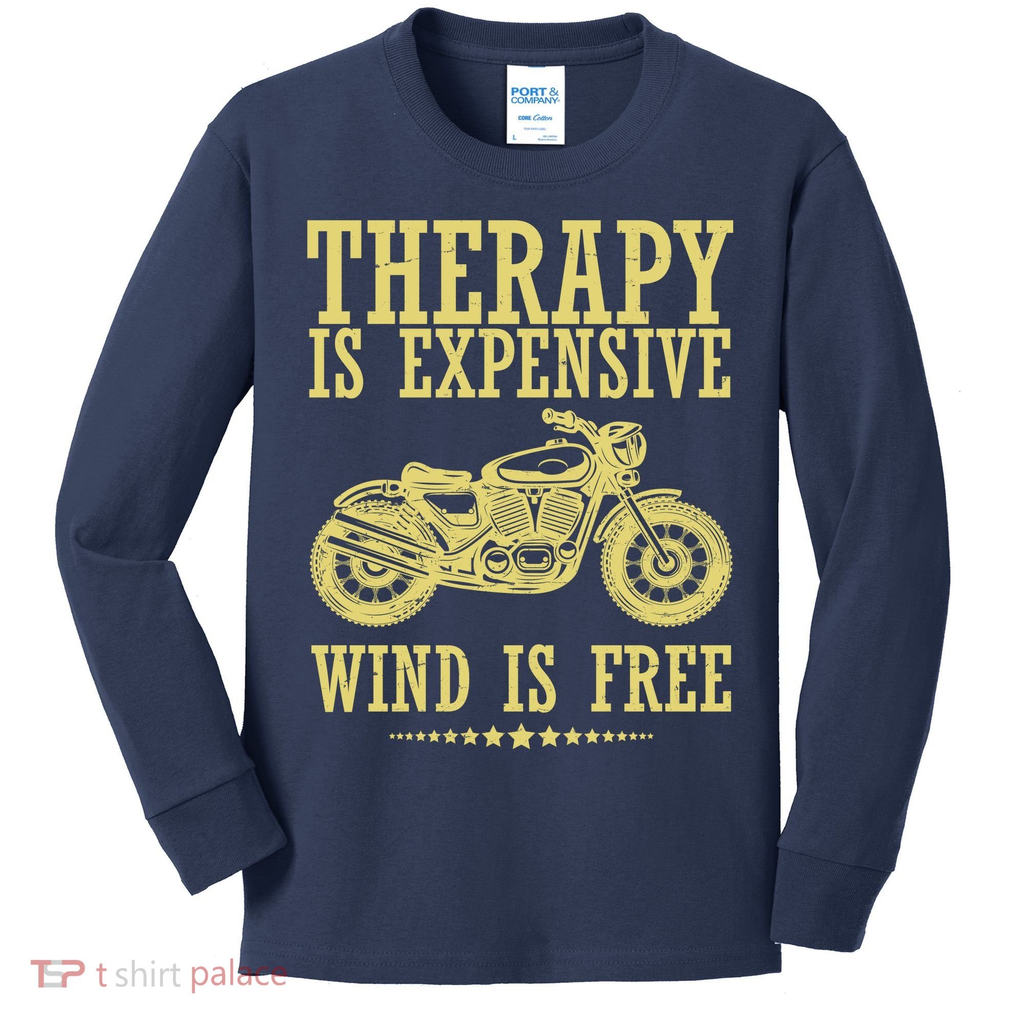 Therapy Is Expensive Wind Is Free Motorcycle Biker Kids Long Sleeve Shirt