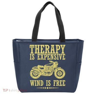 Therapy Is Expensive Wind Is Free Motorcycle Biker Tote Bag